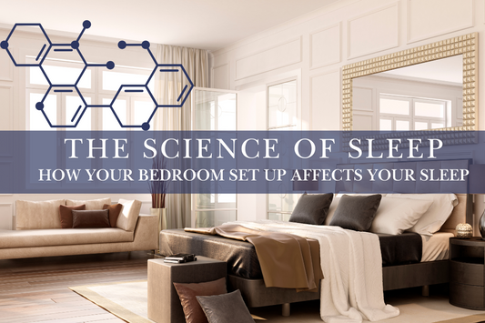 The Science of Sleep: How your bedroom setup impacts your rest