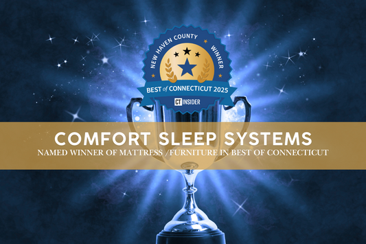 Comfort Sleep Systems Winner of the "Best of" in New Haven & Connecticut