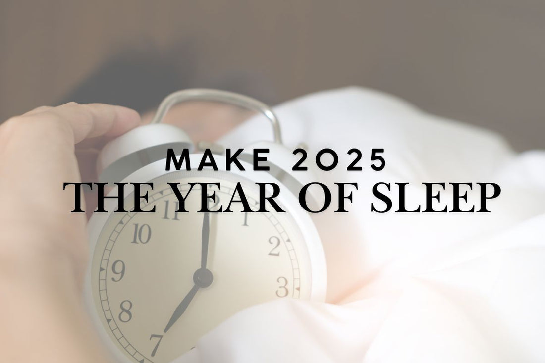 Make 2025 the Year of Sleep