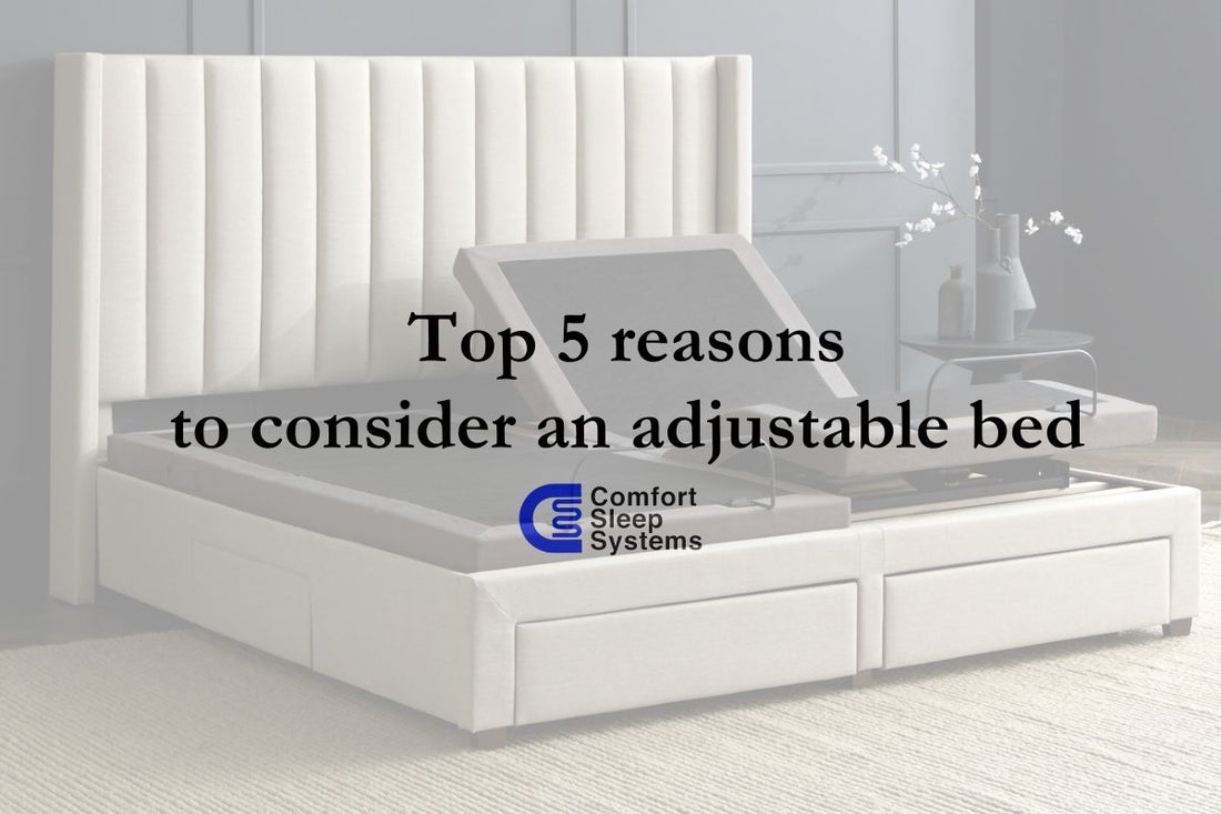 Top 5 reasons to consider an adjustable base bed